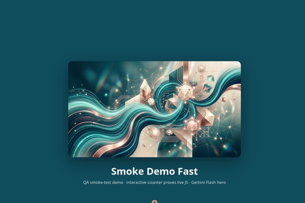 Smoke Demo Fast